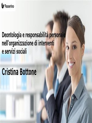 cover image of Deontologia e responsabilità personale nell'organizzazione di interventi e servizi sociali
